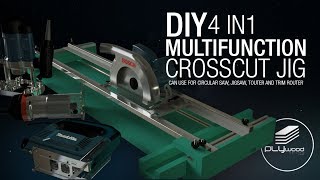 DIY 4 in 1 Multifunction Crosscut Jig  Circular Saw Jigsaw Router & Trim Router