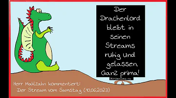 Aktuelles beim Drachen: Heute wird deeskaliert! Deluxe-Version - Stream vom 10.06.2023