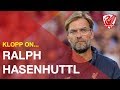 Jurgen Klopp gives his opinion on new Southampton manager Ralph Hasenhüttl