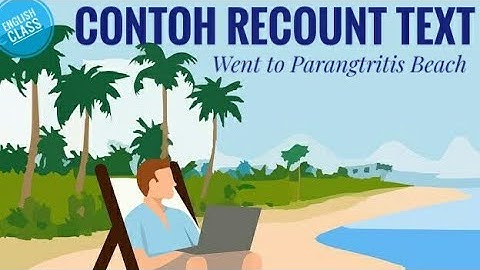 Contoh Recount Text : Went to Parangtritis Beach