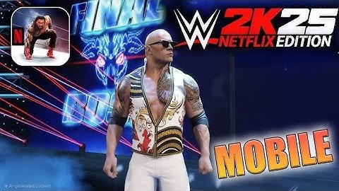 WWE 2K25 Netflix Edition Gameplay Walkthrough Part 1 (iOS, Android) 