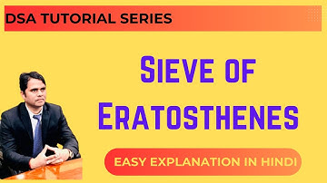 Sieve of Eratosthenes | DSA Tutorial in Hindi