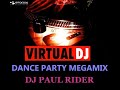 Dance Party Megamix   DJ Paul Rider