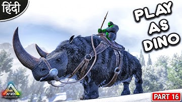 PLAY AS DINO - ARK : Survival Evolved - PLAY AS Gigantopithecus - OP बोलते - Part 16 [ Hindi ]