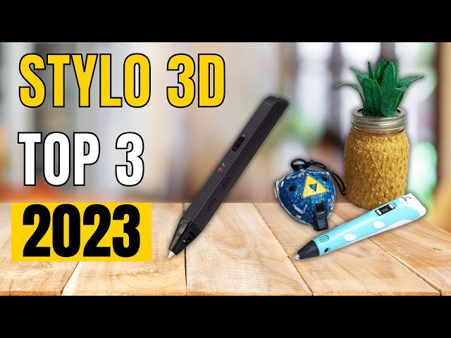 TOP 3 : Meilleur Stylo 3D 2023 