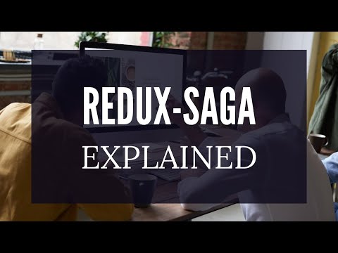 Redux Saga Explained: The redux-saga Tutorial
