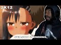 FAVORITE SEASON YET | DON&#39;T TOY WITH ME MISS NAGATORO 2ND ATTACK (S2 EP 12 ENDING REACTION)