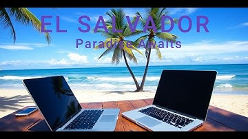 Why El Salvador Is The Hottest Digital Nomad Spot In 2025!