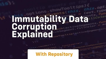 immutability data corruption explained