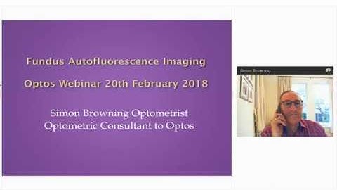 Fundus Autofluorescence Imaging - Simon Browning Webinar 2018