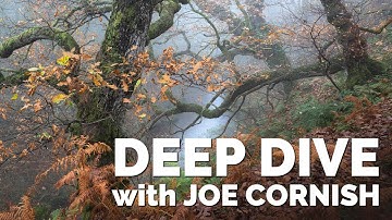 Photography Deep Dive with Joe Cornish