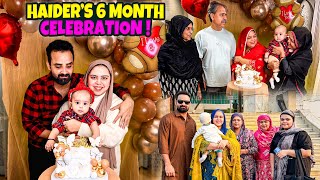 HAIDER’s 6th month Birthday 🎈🤲🏻| Ammi aur Amma ki Mannat poori hui 🤲🏻 | Ma sha Allah 