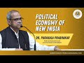 Political economy of new india i dr parakala prabhakar at gokhale institute i seminar series