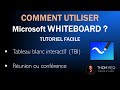 Comment utiliser microsoft whiteboard pour tbi visuel runions teams  tutoriel en franais