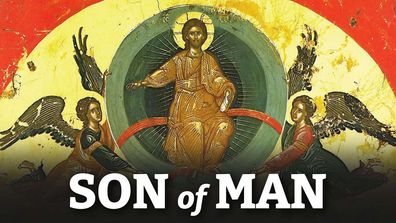 Why is Christ Called the “Son of Man?”