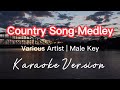 Country song medley  various artists  male key  karaoke version