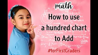 Using a Hundred Chart to Add / Math for Grade 1