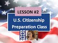 Lesson 2 U.S Citizenship Preparation Class