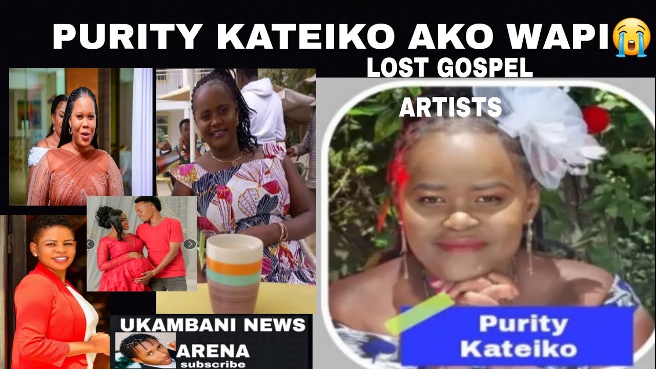 PURITY KATEIKO AKO WAPI 'LOST KAMBA GOSPEL ARTISTS FULL VIDEO
