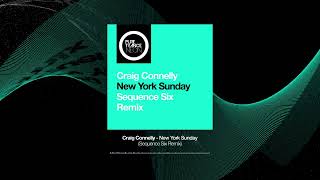 Download Lagu Craig Connelly - New York Sunday (Sequence Six Remix) MP3