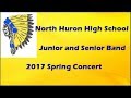 2017 North Huron High School Junior and Senior Band Spring Concert