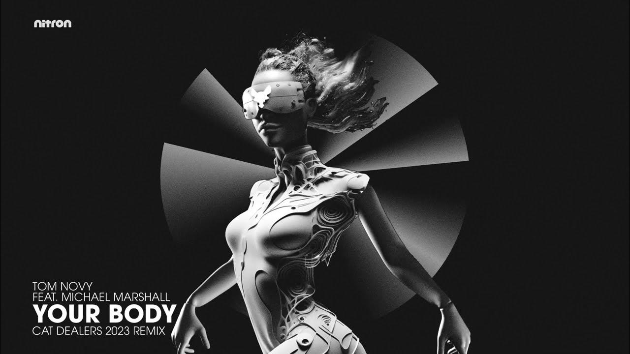 Cat Dealers YOUR BODY (2023 Remix) YouTube Music