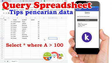 Query SpreadSheet, Tips & Tricks Pencarian Data-Kodular | MIT App Inventor | Appybuilder | Thunkable