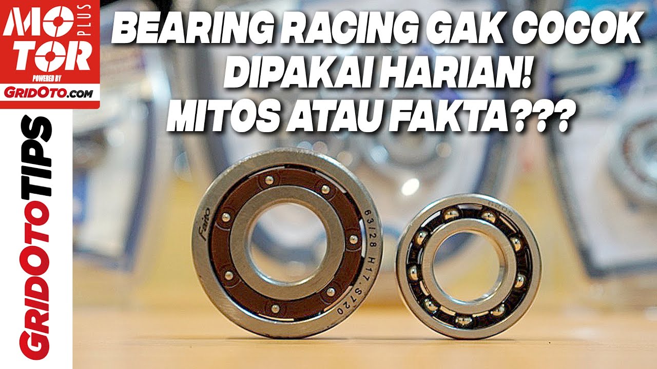 Kelebihan Bearing Racing Buat Motor Gridoto Tips Youtube