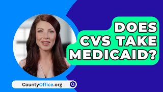 Does Cvs Take Medicaid? - Countyoffice
