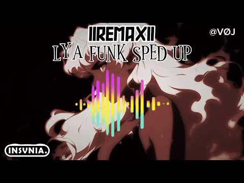 Lya Funk Sped Up Lyafunk Spedup Iiremaxii2284 Voj Official