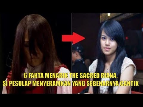 6 Fakta Menarik The Sacred Riana Si Pesulap Menyeramkan Yang Sebenarnya Cantik Youtube