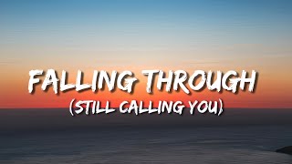 Falling Through (Still Calling You) –  Lyric Video | Emotional Pop Ballad
