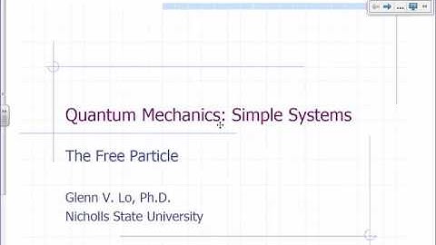 09   01 Free Particle   Introduction 00m 21s