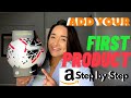 How To Upload Products on Amazon Seller Central (Step By Step)