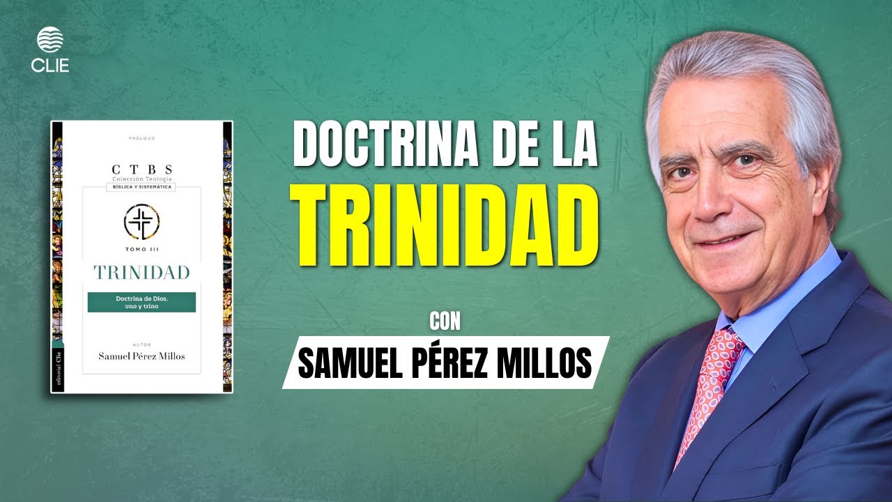Trinidad (Entrevista a Samuel Pérez Millos) #LibroCristiano #EditorialCLIE