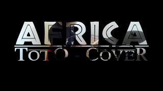 Toto - Africa (Cover Version Luke Murgatroyd, Nick Martland &amp; Friends)