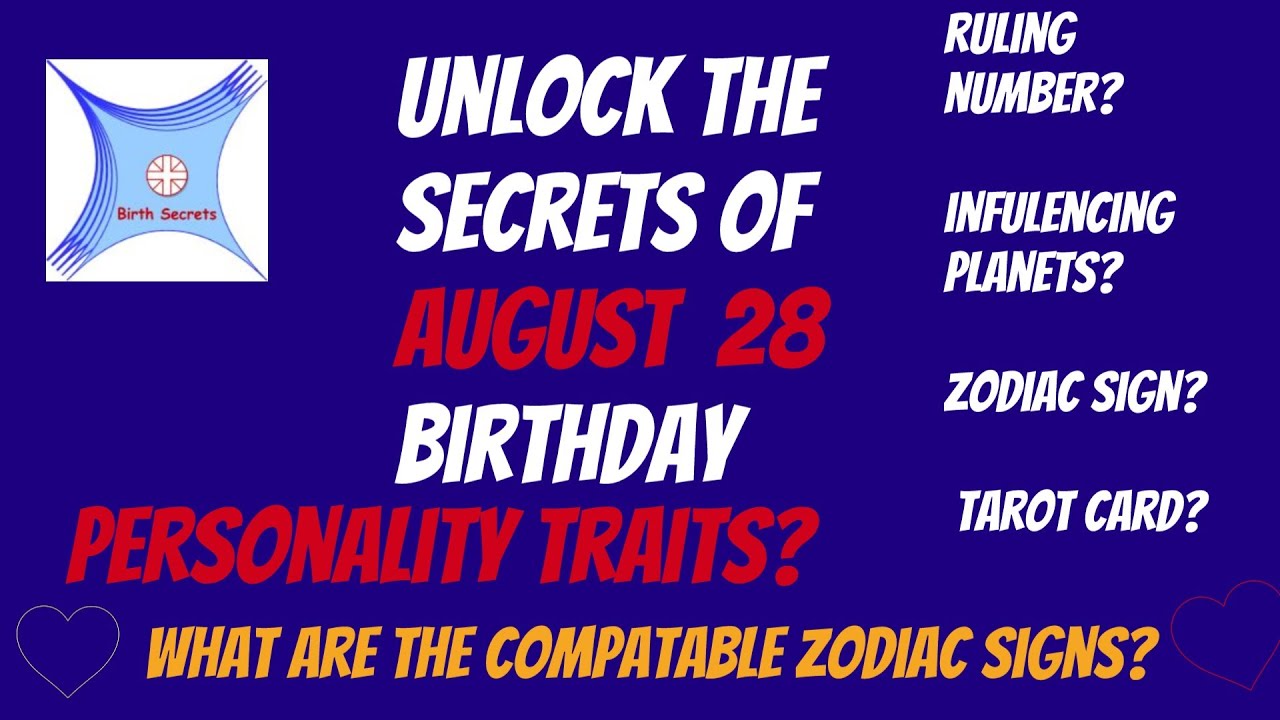 August  28  birthday personality and compatibility 