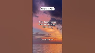 5 Signs your crush doesn