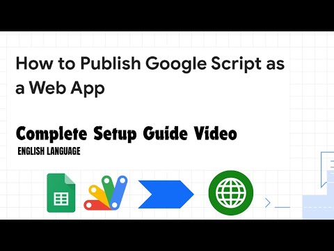 How to Setup and Deploy a Web App using Google Apps Script and Google Sheets