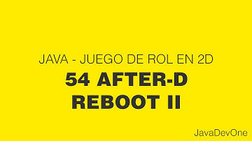 Java - Juego de rol 2D - 54 After-D Reboot II