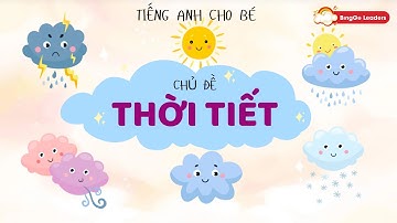 Bé học tiếng Anh về thời tiết| Khóa học tiếng Anh cho trẻ em | Học tiếng Anh trẻ em