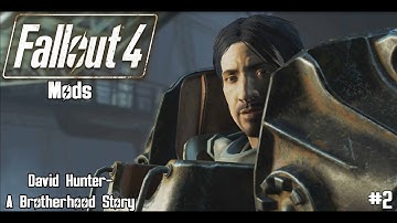 Fallout 4 Quest Mod: David Hunter -  A Brotherhood Story Part 2