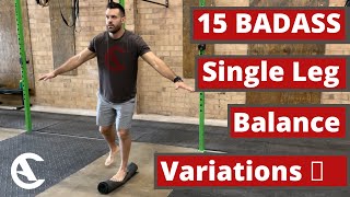 15 Single Leg Balance Variations [These are TOUGH!]