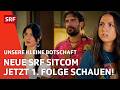 Die NEUE SRF SITCOM: Jetzt ganze erste Folge schauen! | Comedy | Unsere kleine Botschaft | SRF