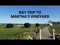 Day Trip To Martha&#39;s Vineyard