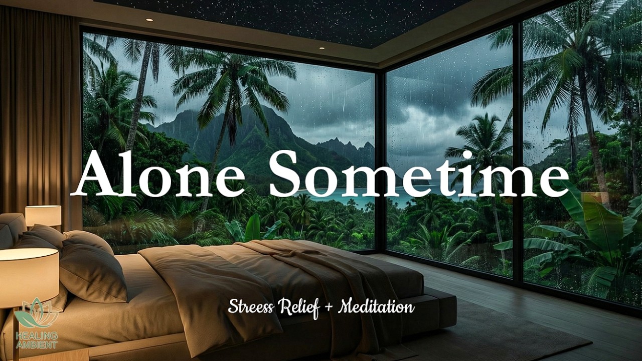 Alone Something 🌙 10 Hours Deep Sleep Music | Relaxing Piano, Rain & Soft Ambience