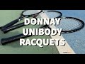 Donnay unibody racquets review  pro one 97 formula 100 and allwood 102