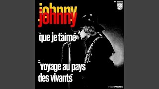 Johnny Hallyday - Que Je T'aime (Remastered) [Audio HQ]