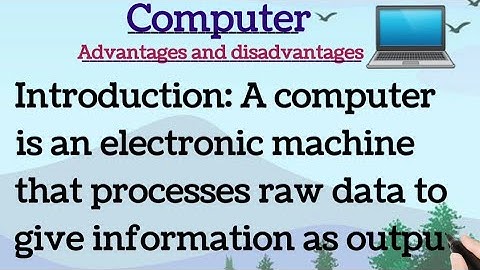 Computer advantages and disadvantages essay or speech in English by Smile please world for class 10