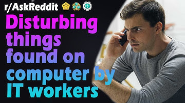 Computer repair technicians share most disturbing things found in PC (r/AskReddit | Reddit Stories)